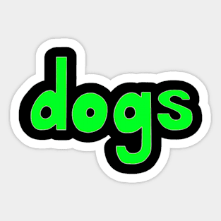 This is the word DOGS Sticker